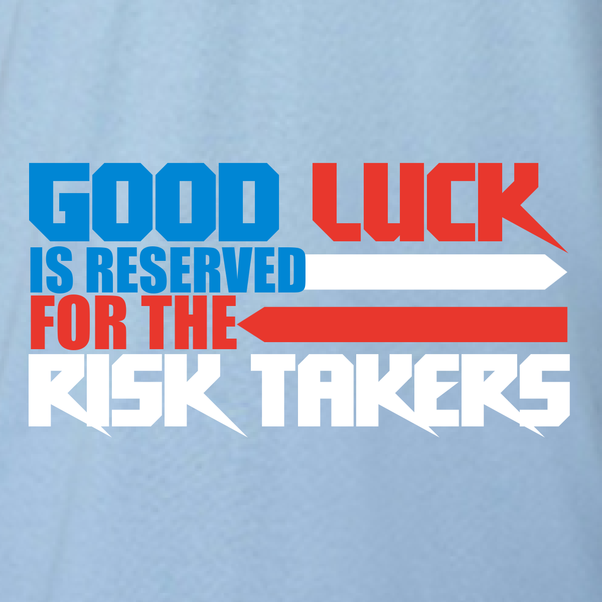 Good Luck T-Shirt! (Male)